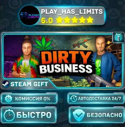 🎁Dirty Business *RU/BY/UA/СНГ Steam Auto