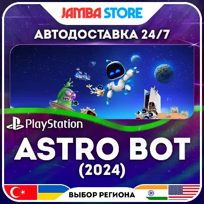 ASTRO BOT · PS5 · TR/UA/IN/PL/US · АВТО 24/7