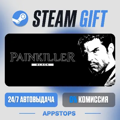 💣 Painkiller: Black Edition Steam Gift · АВТОДОСТАВКА · РОССИЯ + СНГ
