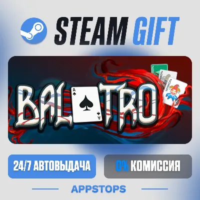 💣 Balatro Steam Gift · АВТОДОСТАВКА · РОССИЯ + СНГ