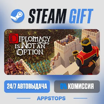 💣 Diplomacy is Not an Option Steam Gift · АВТОДОСТАВКА · РОССИЯ + СНГ