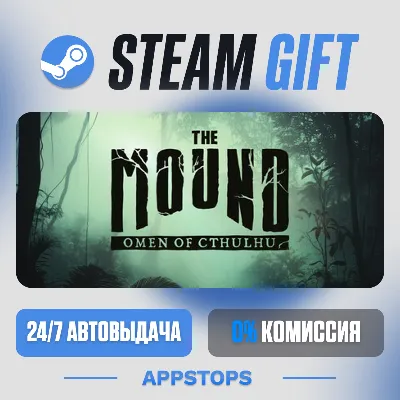 💣 The Mound: Omen of Cthulhu Steam Gift · АВТОДОСТАВКА · РОССИЯ + СНГ