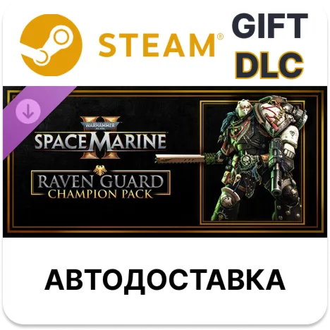Warhammer 40,000 Space Marine 2 - Raven Guard Champion Pack Steam DLC - irongamers.ru