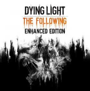 Dying Light The Following Enhanced / Definitive Edition (STEAM Ключ) - irongamers.ru