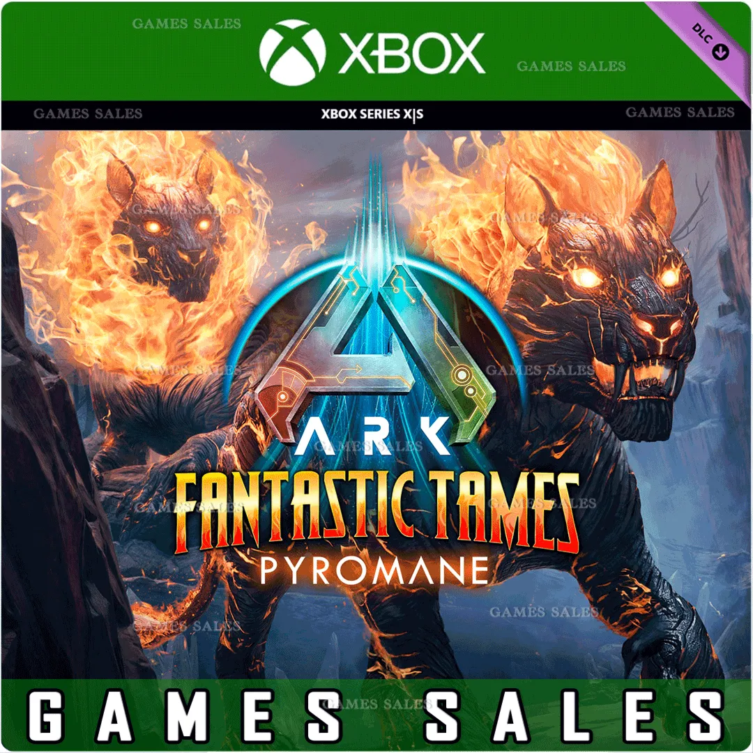 ARK FANTASTIC TAMES - PYROMANE XBOX|XS+PC WIN КЛЮЧ - irongamers.ru