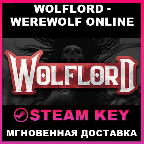 STEAM KEY - Wolflord - Werewolf Online - [РФ + REGION FREE/GLOBAL] - Автодоставка
