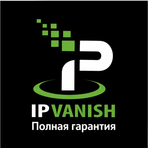 IPVanish  PREMIUM до 2 лет, безлимитный доступ по всему миру.