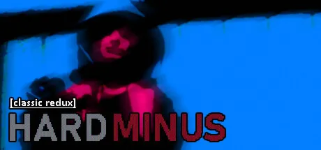 Hard Minus Classic Redux (STEAM KEY/REGION FREE)