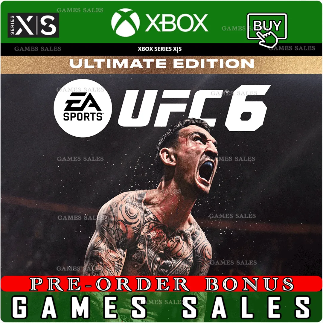 UFC® 6 ULTIMATE EDITION XBOX SERIES X|S ПРЕДЗАКАЗ С БОНУСАМИ - irongamers.ru