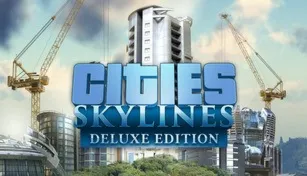 Cities: Skylines (Digital Deluxe Edition) Steam Key GLOBAL