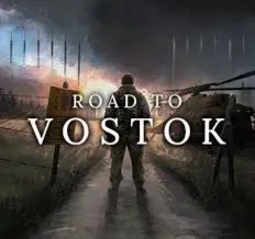 Road to Vostok [Steam] Офлайн, Без Guard - irongamers.ru
