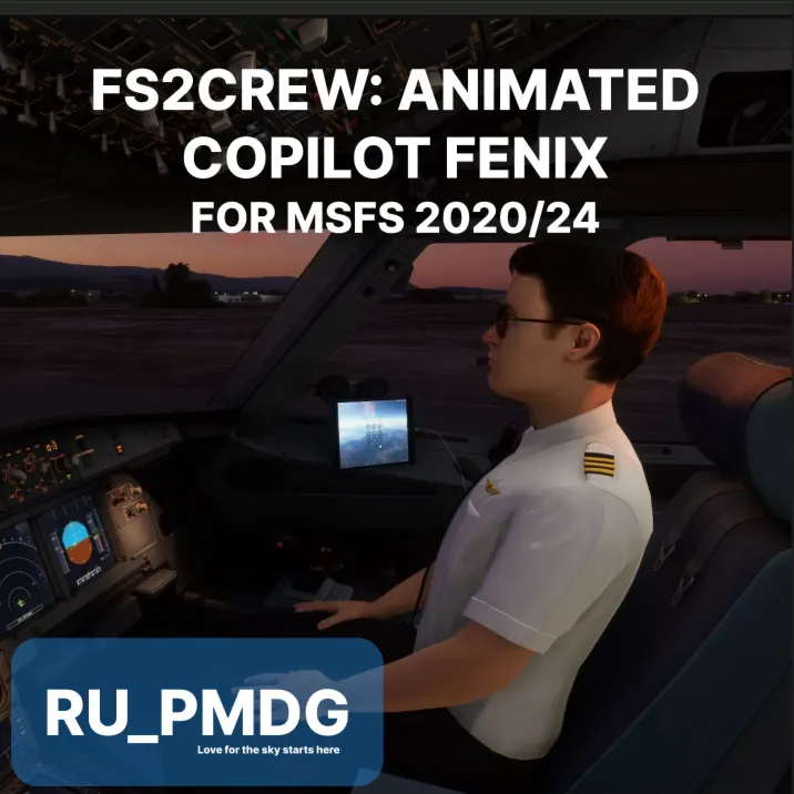 FS2CREW: ANIMATED COPILOT FENIX AIRBUS for MSFS2020/24