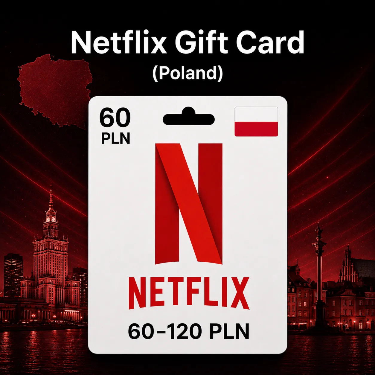Netflix Gift Card (Польша) 60–120 PLN | Код пополнения