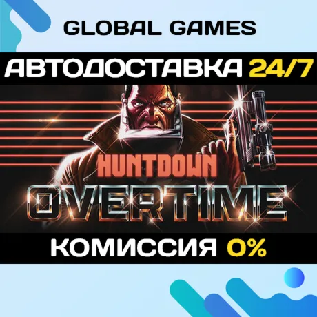HUNTDOWN: OVERTIME STEAM GIFT 🚀 АВТОДОСТАВКА