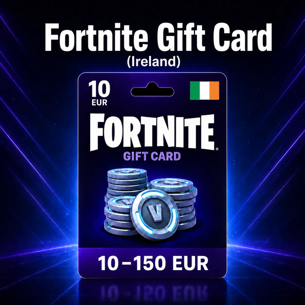 Fortnite Gift Card (Ирландия) 10–150 EUR | Код пополнения - irongamers.ru