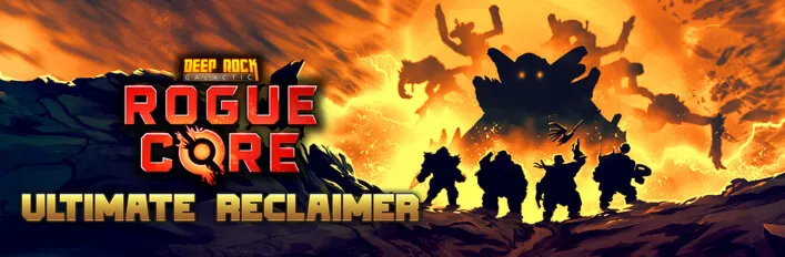 Deep Rock Galactic: Rogue Core - ULTIMATE RECLAIMER Edition steam Россия\Мир