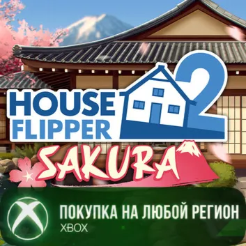 House Flipper 2 - Sakura DLC XBOX На Любой Регион - irongamers.ru