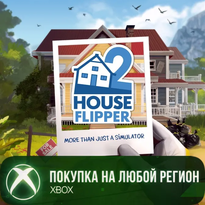 House Flipper 2 XBOX На Любой Регион