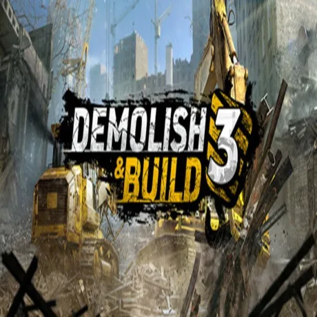 Demolish & Build 3 (Steam ключ / РФ+СНГ)