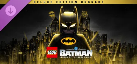 LEGO® Бэтмен™: Наследие Темного рыцаря - Улучшение до Deluxe-издания steam дополнение