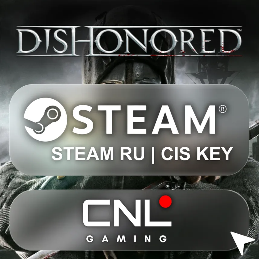 Ключ к игре DISHONORED Standard / Definitive Edition (STEAM RU/CIS) - irongamers.ru
