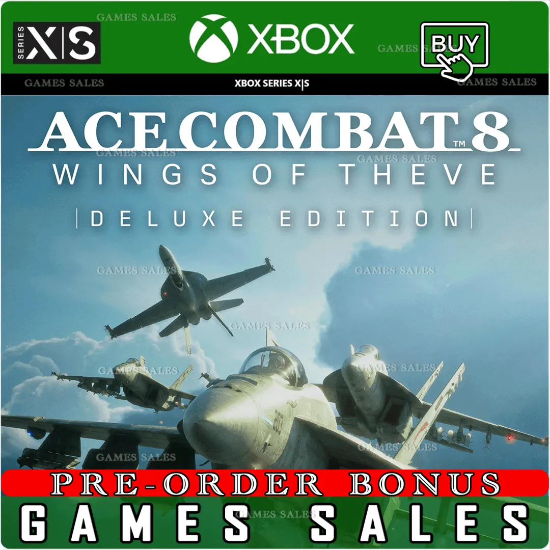 ACE COMBAT 8: WINGS OF THEVE DELUXE EDITION XBOX SERIES X|S ПРЕДЗАКАЗ С БОНУСАМИ - irongamers.ru