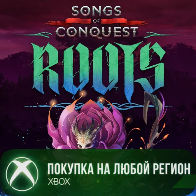 Songs of Conquest - Roots XBOX DLC На Любой Регион - irongamers.ru