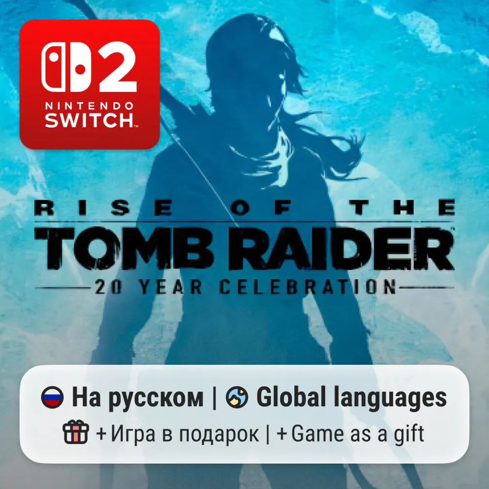 Rise of the Tomb Raider: 20 Year Celebration | Nintendo Switch 2