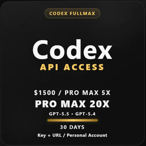 Codex FullMax |  Pro Max 5x / Pro Max 20x | GPT-5.5, GPT-5.4