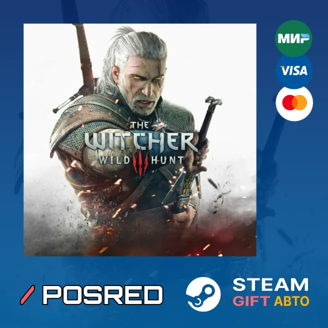 The Witcher 3 | Все издания | АВТО | Steam RU|BY|CH|IN - irongamers.ru