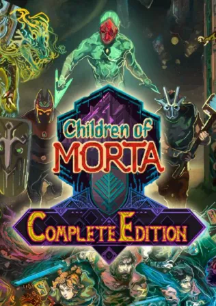 Children of Morta: Complete Edition