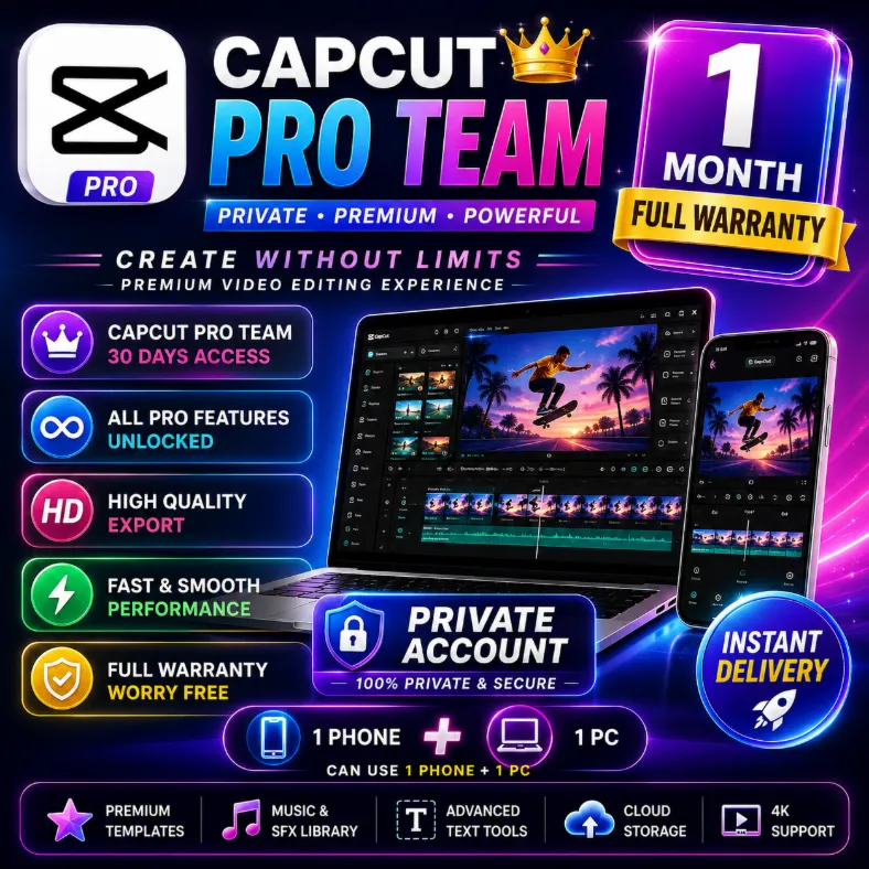 ✂ ️ CapCut Pro Private Team | 1 Month | Full Warranty | Mobile + PC | Instant Delivery