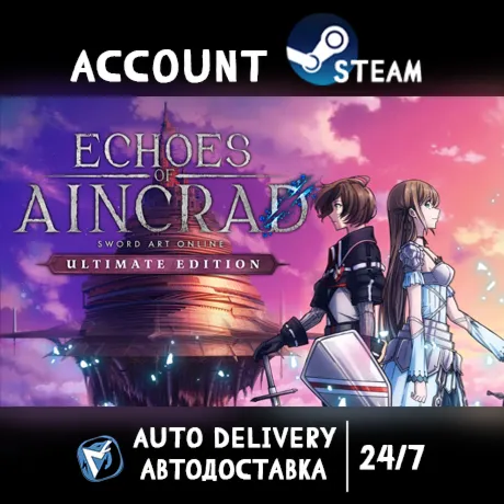Echoes of Aincrad Ultimate Edition STEAM АККАУНТ