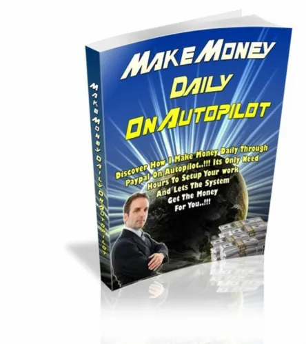 How I Make Money Daily Through PayPal on Autopilot