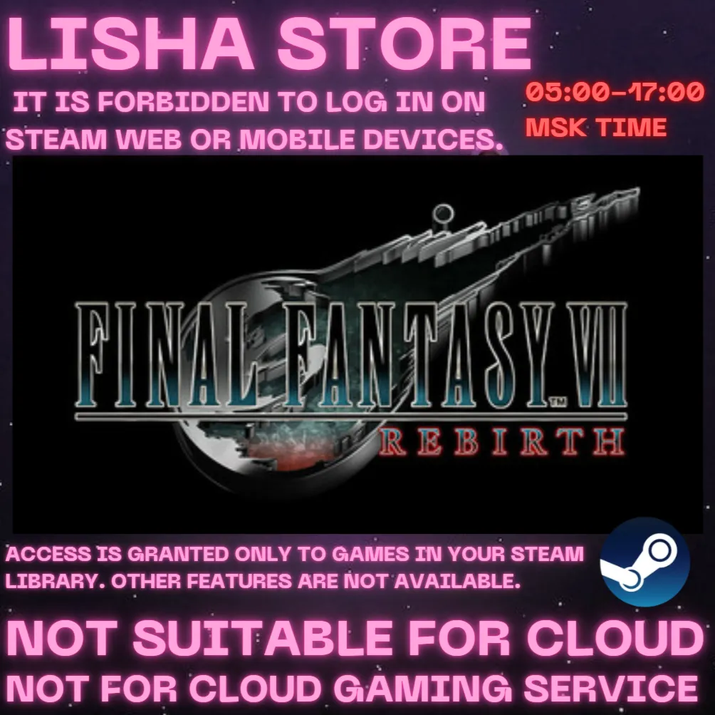 FINAL FANTASY VII REBIRTH Стим на 90 дней - irongamers.ru