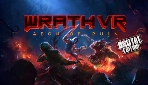 WRATH: Aeon of Ruin VR Brutal Edition Steam | GLOBAL | Моментальная выдача