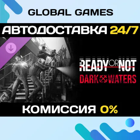 Ready or Not: Dark Waters Steam Ключ РФ+СНГ - irongamers.ru