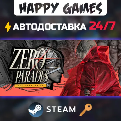 ZERO PARADES: For Dead Spies Steam Ключ РФ+СНГ