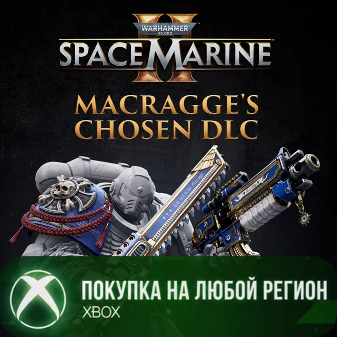 Warhammer 40,000: Space Marine 2 - Macragge’s Chosen DLC XBOX На Любой Регион - irongamers.ru