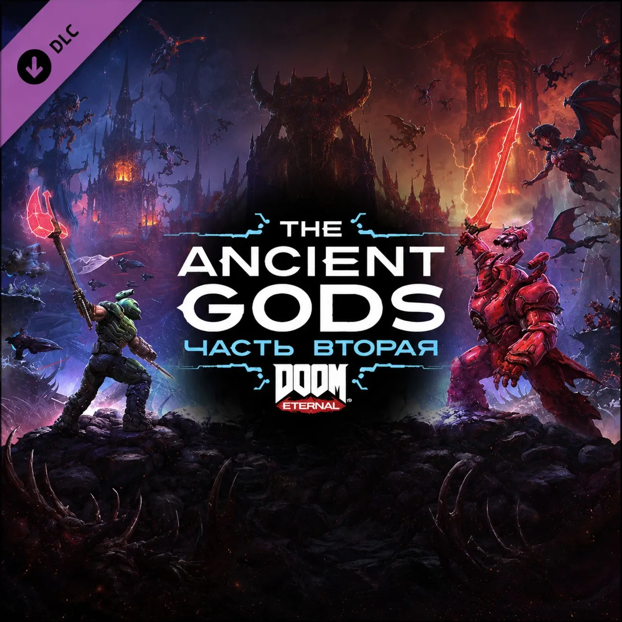 DOOM Eternal: The Ancient Gods - Part Two DLC (Ключ Steam | РФ+СНГ)