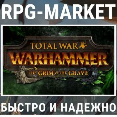 TOTAL WAR: WARHAMMER THE GRIM AND THE GRAVE (STEAM/RU) - irongamers.ru
