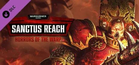 Warhammer 40k Sanctus Reach COMPLETE ключ Global RU/CIS