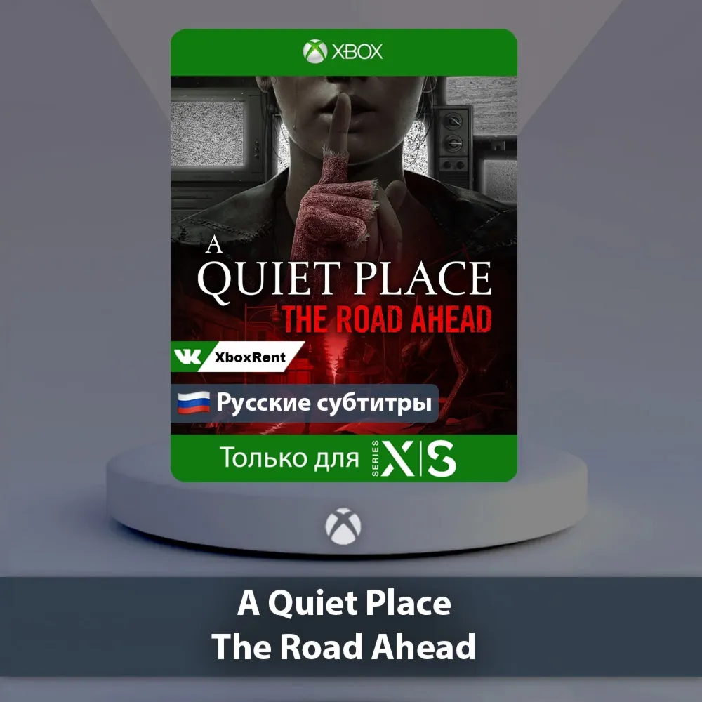 A Quiet Place The Road Ahead Xbox Series X|S - irongamers.ru