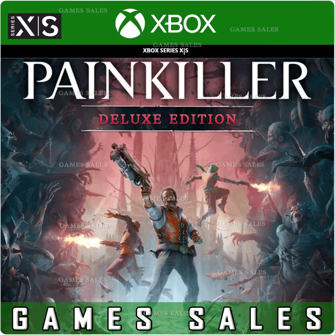 ✅ ❤ ️PAINKILLER: DELUXE EDITION❤ ️XBOX SERIES X|S🔑 КЛЮЧ✅ 