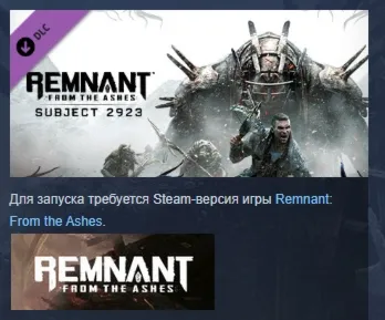 Remnant: From the Ashes - Subject 2923 DLC STEAM РОССИЯ - irongamers.ru