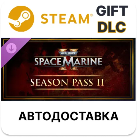 Warhammer 40,000 Space Marine 2 Season Pass Year 2 Stea - irongamers.ru