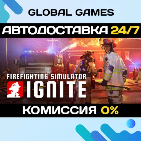 Firefighting Simulator: Ignite STEAM GIFT 🚀 АВТО
