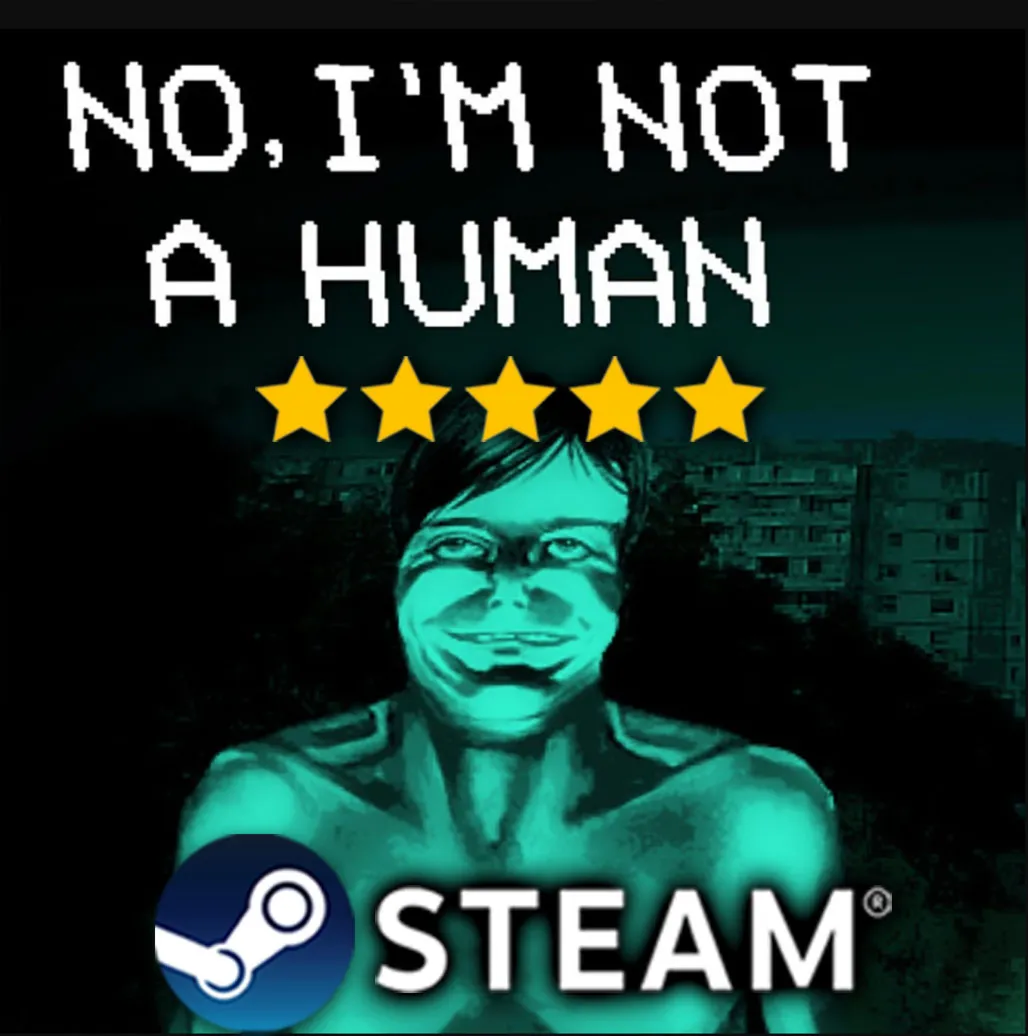 NO, I&acute;M NOT A HUMAN・ПОЛНАЯ ИГРА・STEAM・PC・ - irongamers.ru
