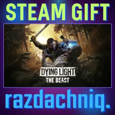 🔥 Dying Light: The Beast {Steam Gift/РФ/BY/UA/KZ/СНГ}