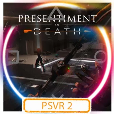 💠 (VR2) Presentiment of Death (PS5/RU) П3 - Активация